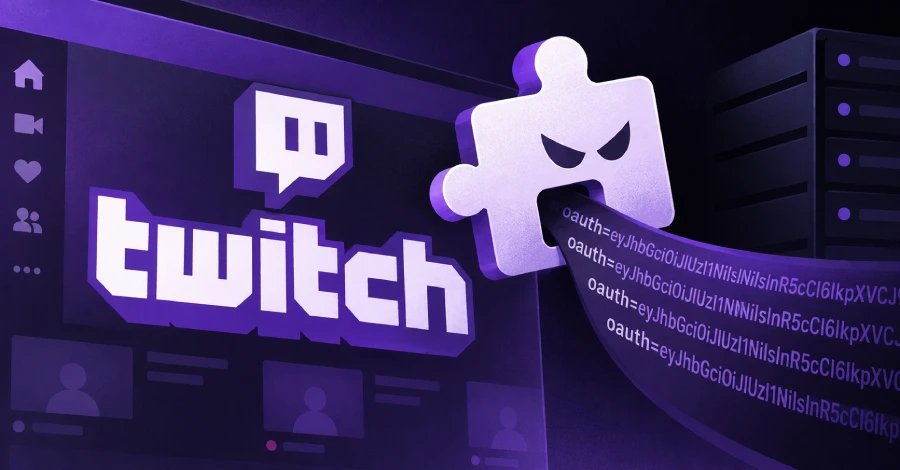 Вредоносное расширение Twitch слило OAuth-токены почти 31 000 пользователей